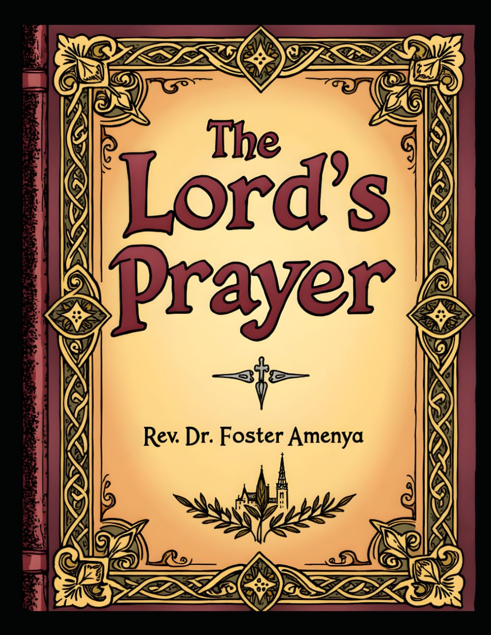 The Lord's Prayer by Rev Dr Foster Amenya