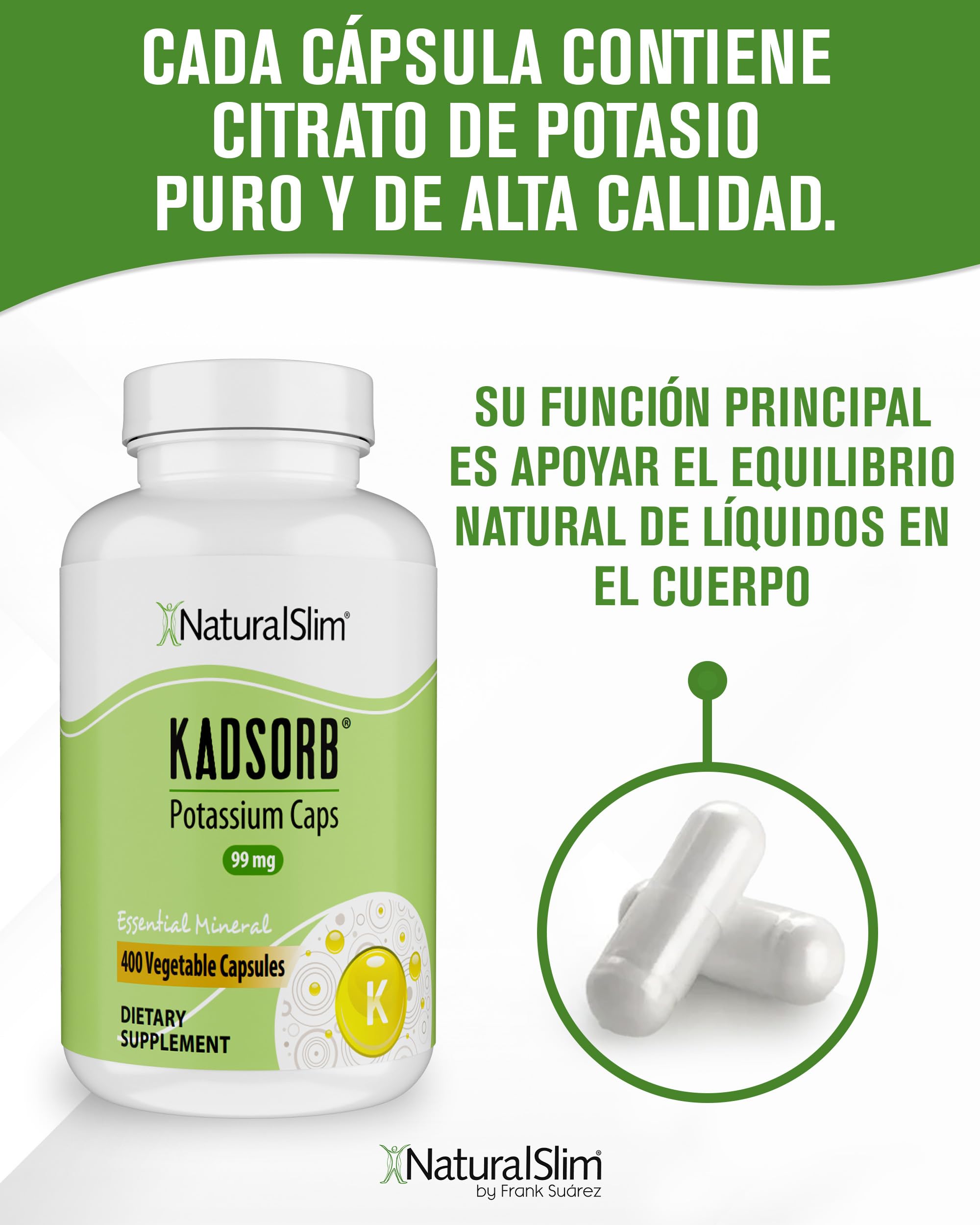NaturalSlim Kadsorb, Suplemento de Citrato de Potasio en Cápsulas de Alta Absorción Recuperador Muscular, Apoya el Equilibrio Mineral y Bienestar Metabólico, Vitalidad y Energía Diaria, 400 capsulas
