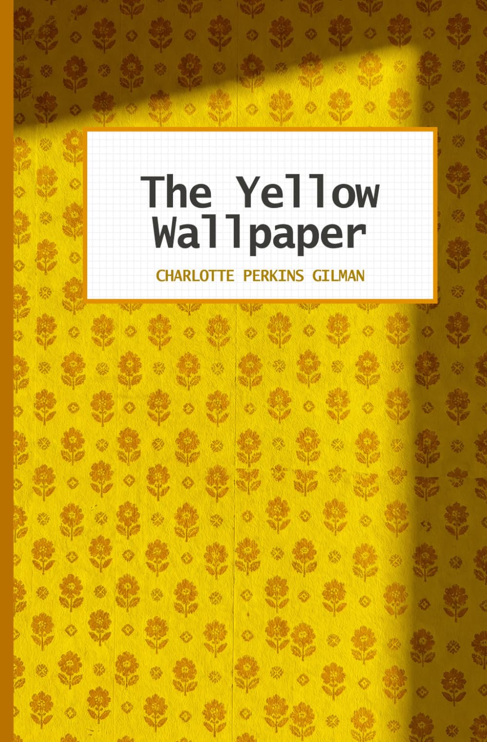 The Yellow Wallpaper