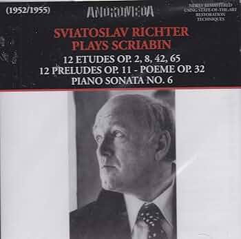 Sviatoslav Richter - Sviatoslav Richter Plays Scriabin
