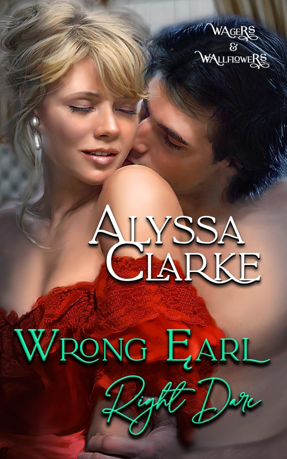 Wrong Earl, Right Dare (Wagers and Wallflowers)