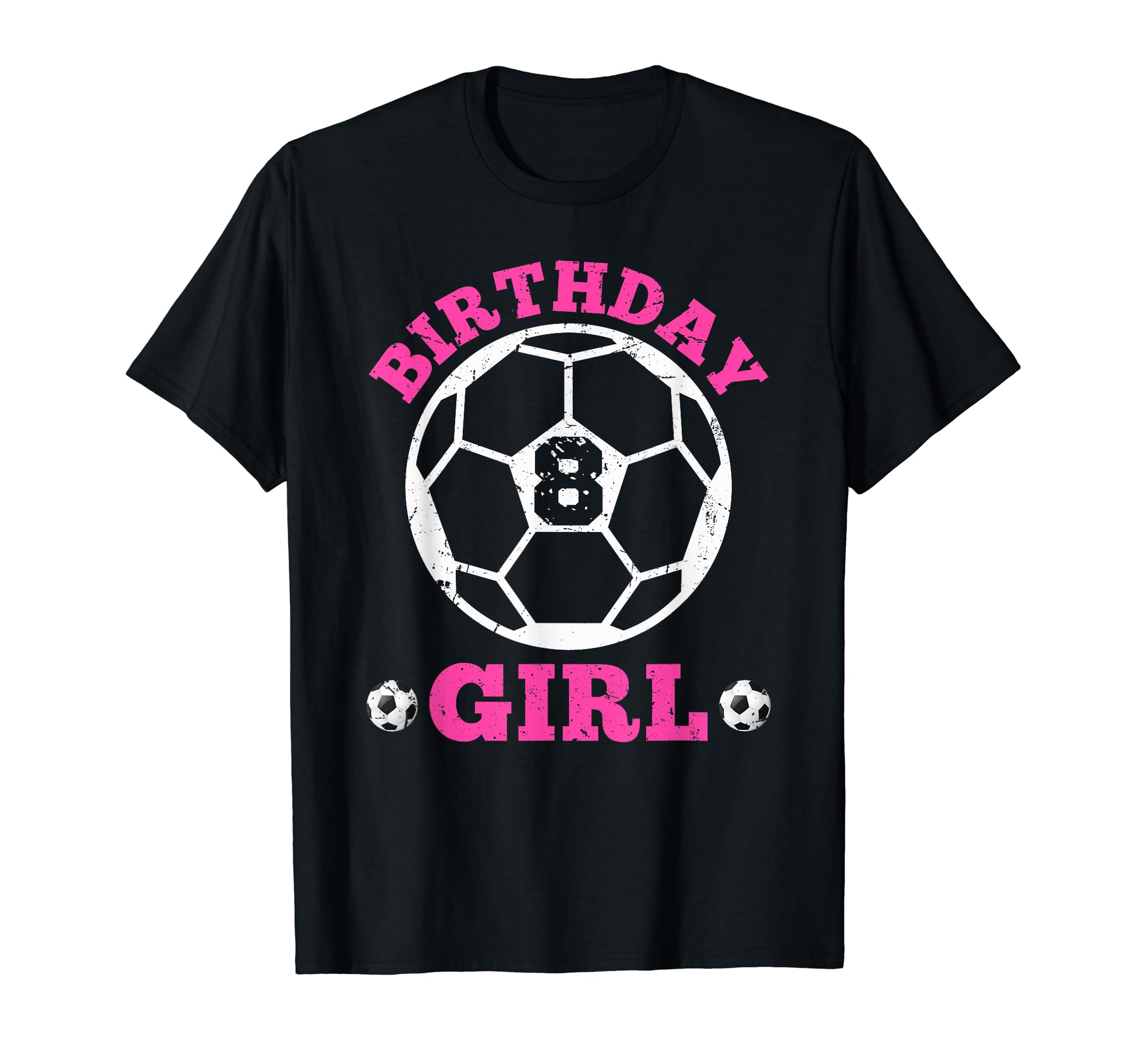 Birthday Girl 8th Soccer Players 8 Years Old Lover Team Cool T-ShirtOEKO-TEX STANDARD 100