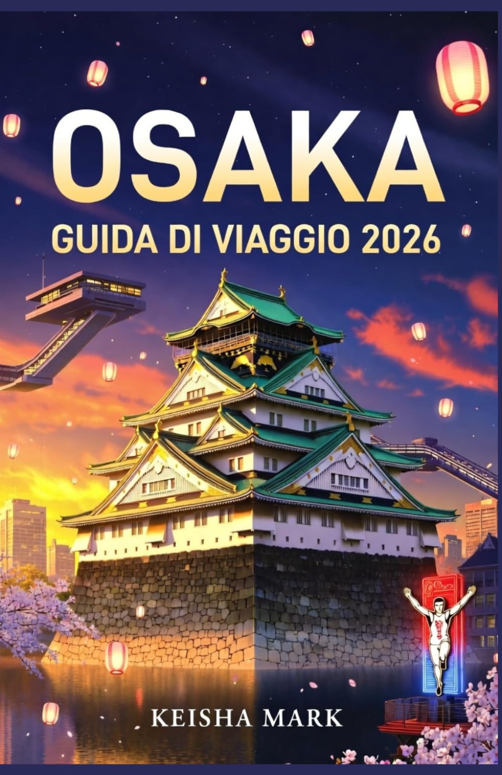 OSAKA GUIDA DI VIAGGIO 2026