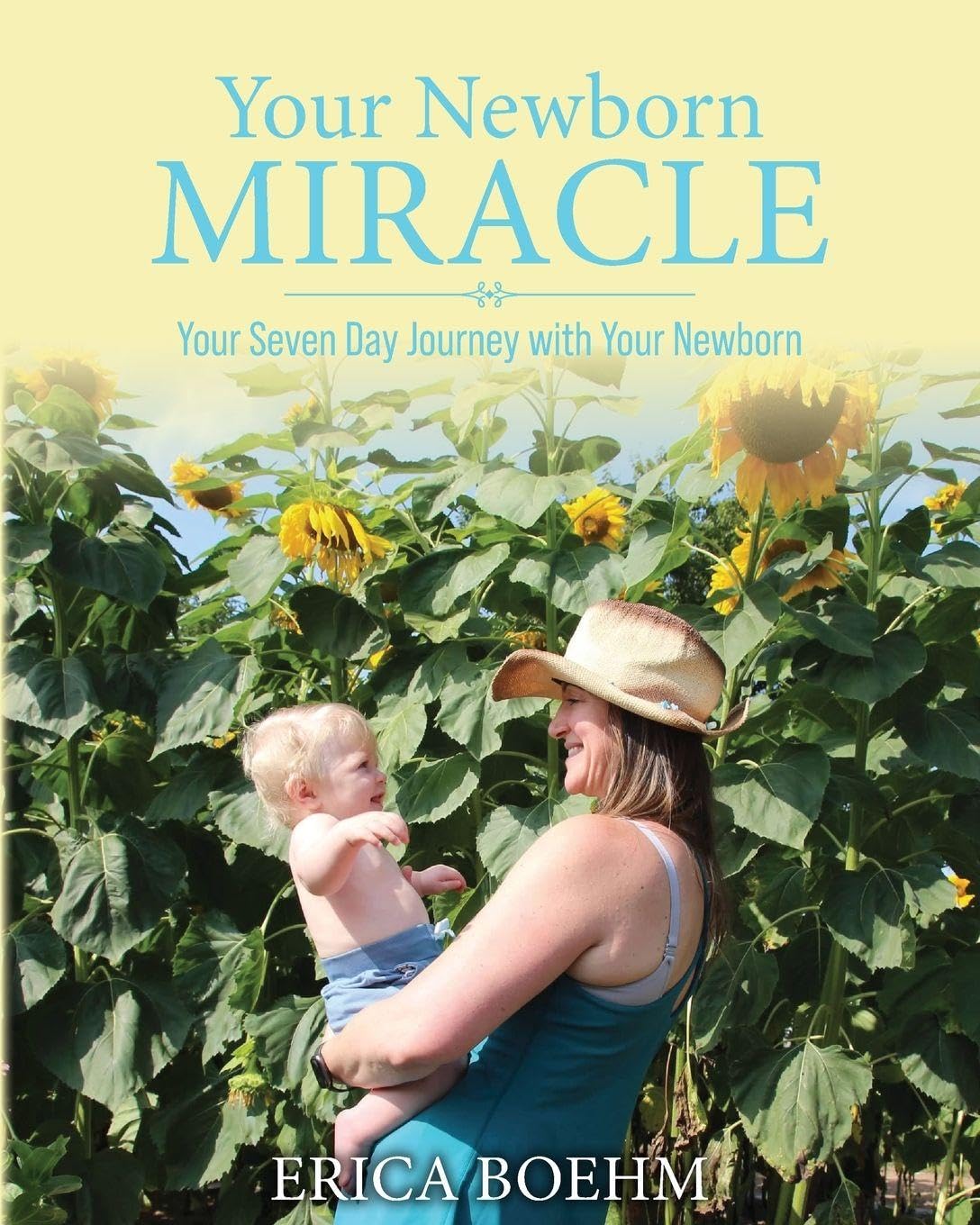 Your Newborn Miracle: Your Seven Day Journey with your Newborn      Paperback – January 13, 2026