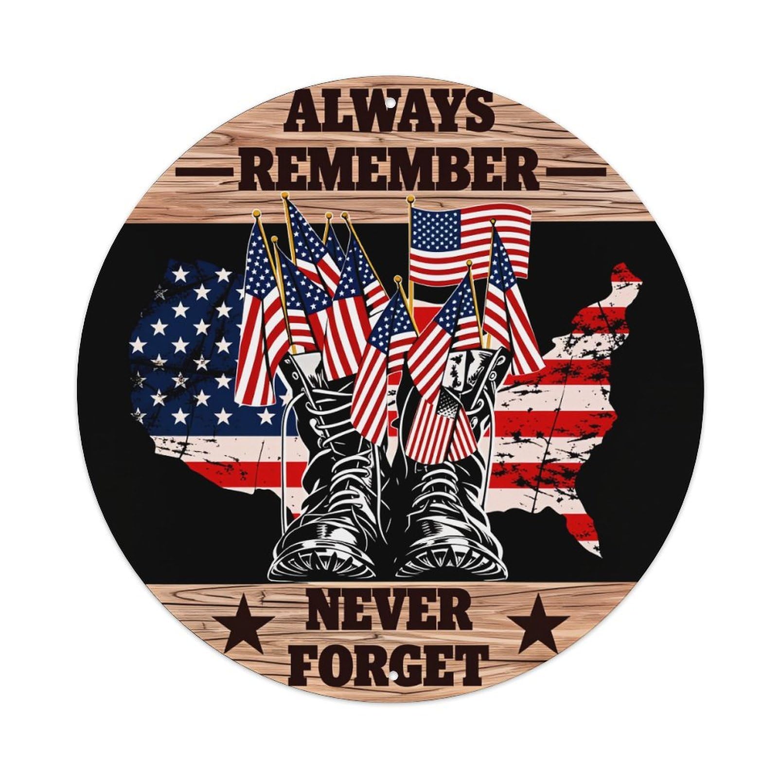 Always Remember Never Forget Boots Flags Round Tin Sign Vintage Metal Poster Retro Bar, Home, Man Cave, Kitchen, Laundry Room Wall Art Decor Gift 8x8Inch