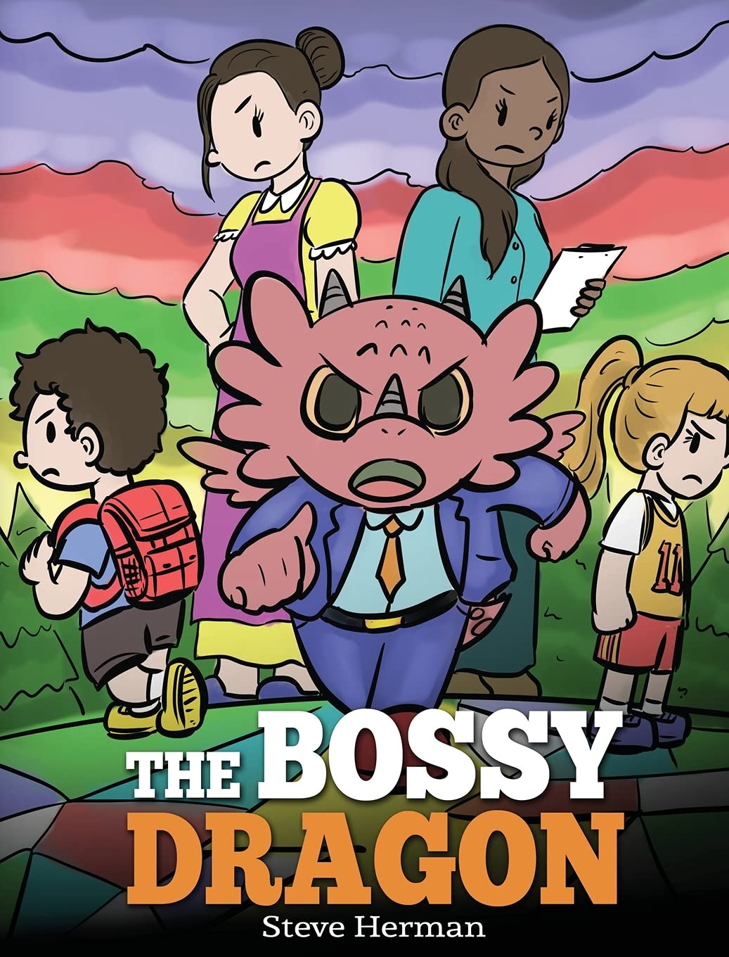 The Bossy Dragon: Stop Your Dragon from Being Bossy. A Story about Compromise, Friendship and Problem Solving: 45 (My Dragon Books)