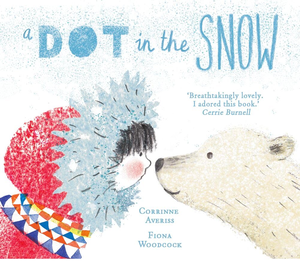 A Dot in the Snow by Corrinne  Averiss (Paperback Book)