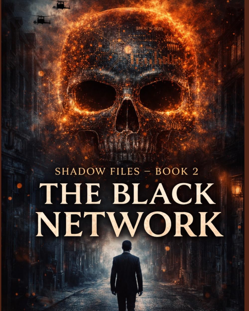 THE BLACK NETWORK: An International Spy, Cyber Crime & Political Thriller: 2 (SHADOW FILES”)