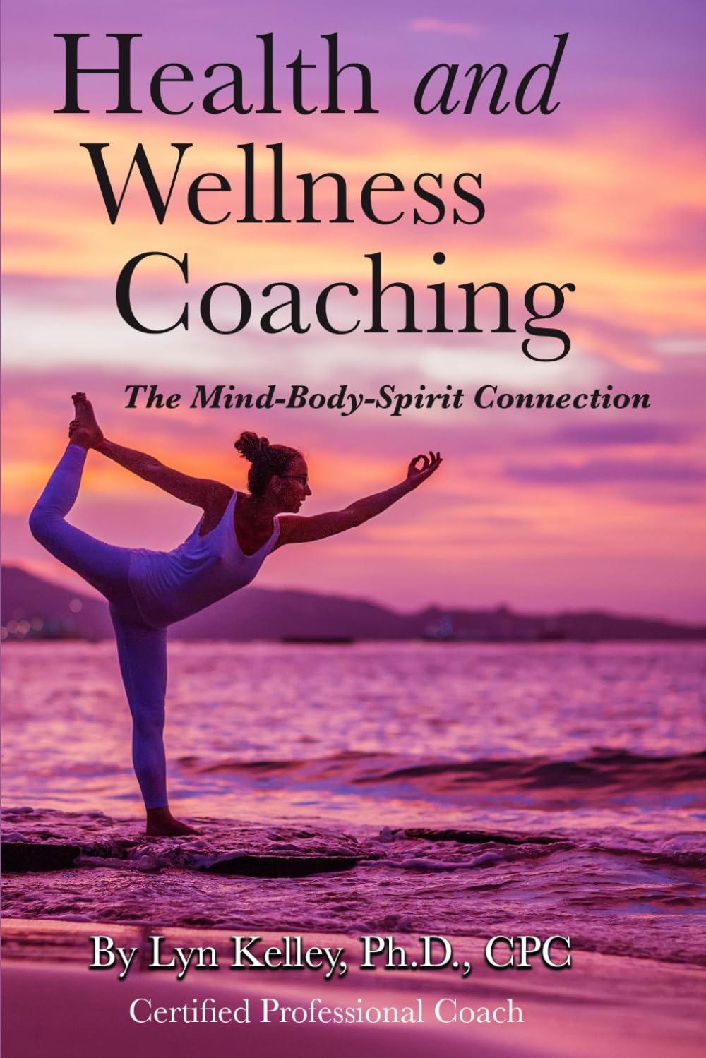 Health and Wellness Coaching: The Mind-Body-Spirit Connection