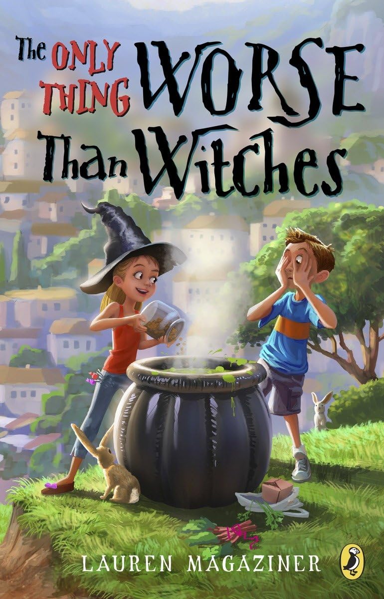 The Only Thing Worse Than Witches Paperback – August 4, 2015