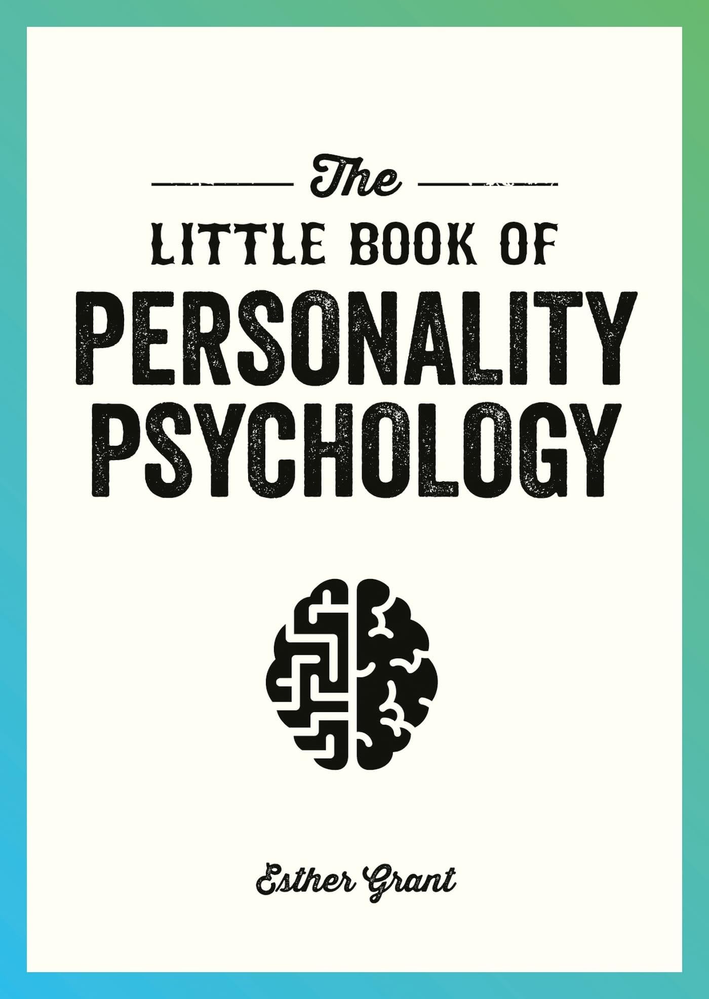 - The Little Book of Personality Psychology: The Pocket Guide to Studying the Mind