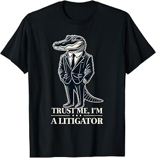 A Litigator Alligator With Funny Lawyer and Law School Gator T-Shirt
