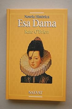 Esa Dama / Kate O'Brien ; t...