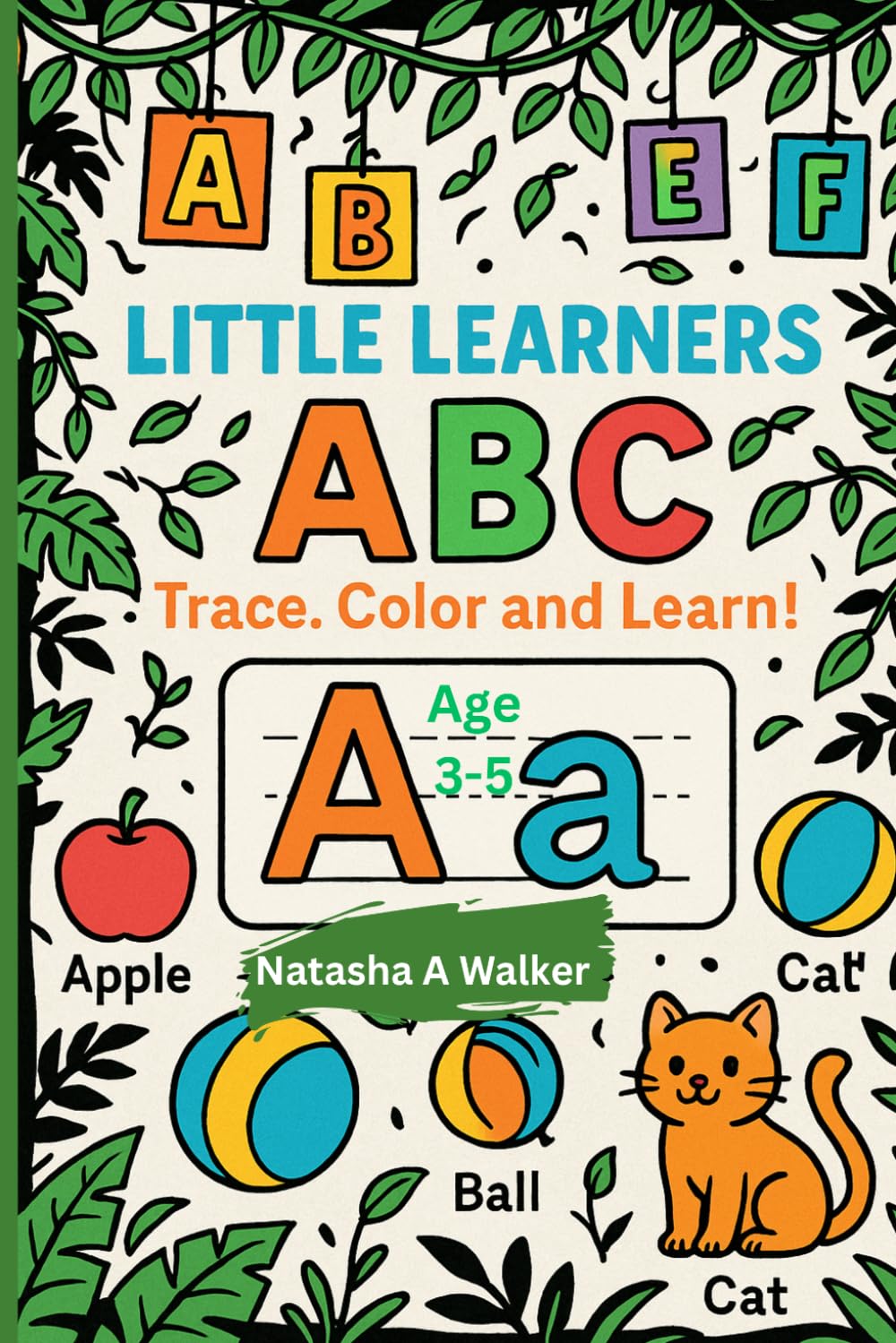 LITTLE LEARNERS ABC Book: Trace, Color and Learn