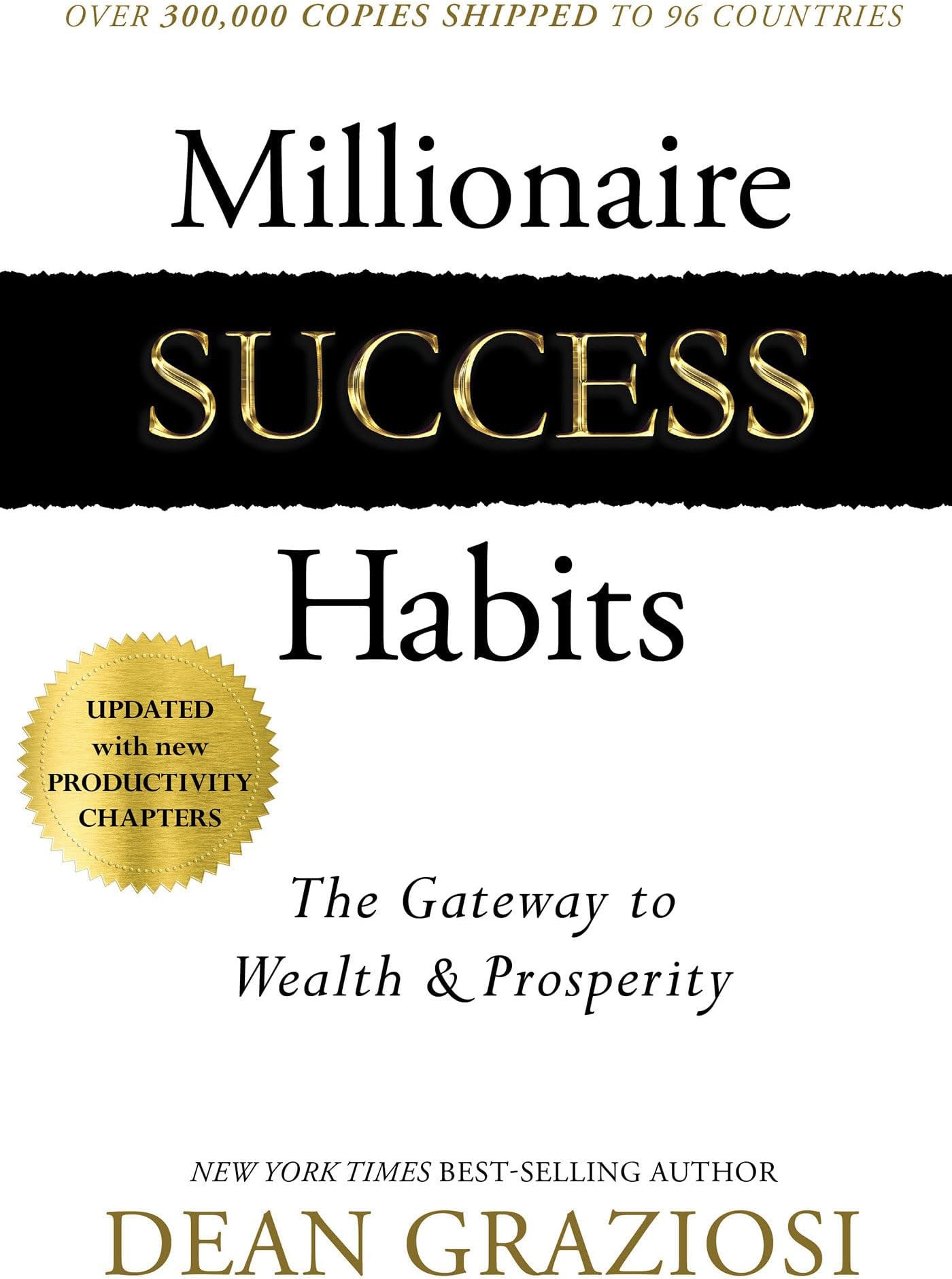 Millionaire Success Habits: The Gateway to Wealth & Prosperity Hardcover – January 15, 2019