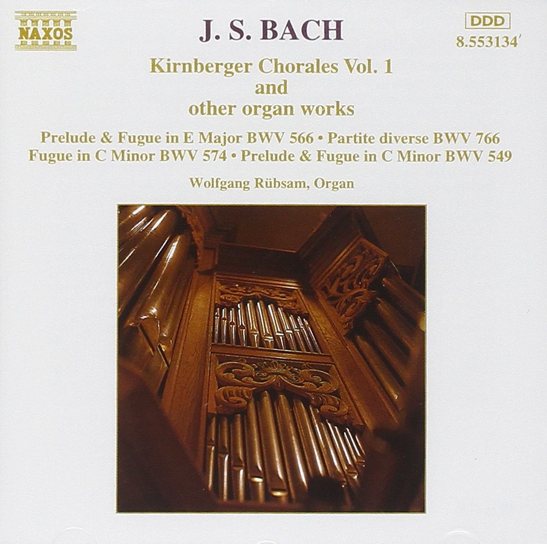 BACH, J.S.: Kirnberger Chorales and other Organ Works, Vol. 1