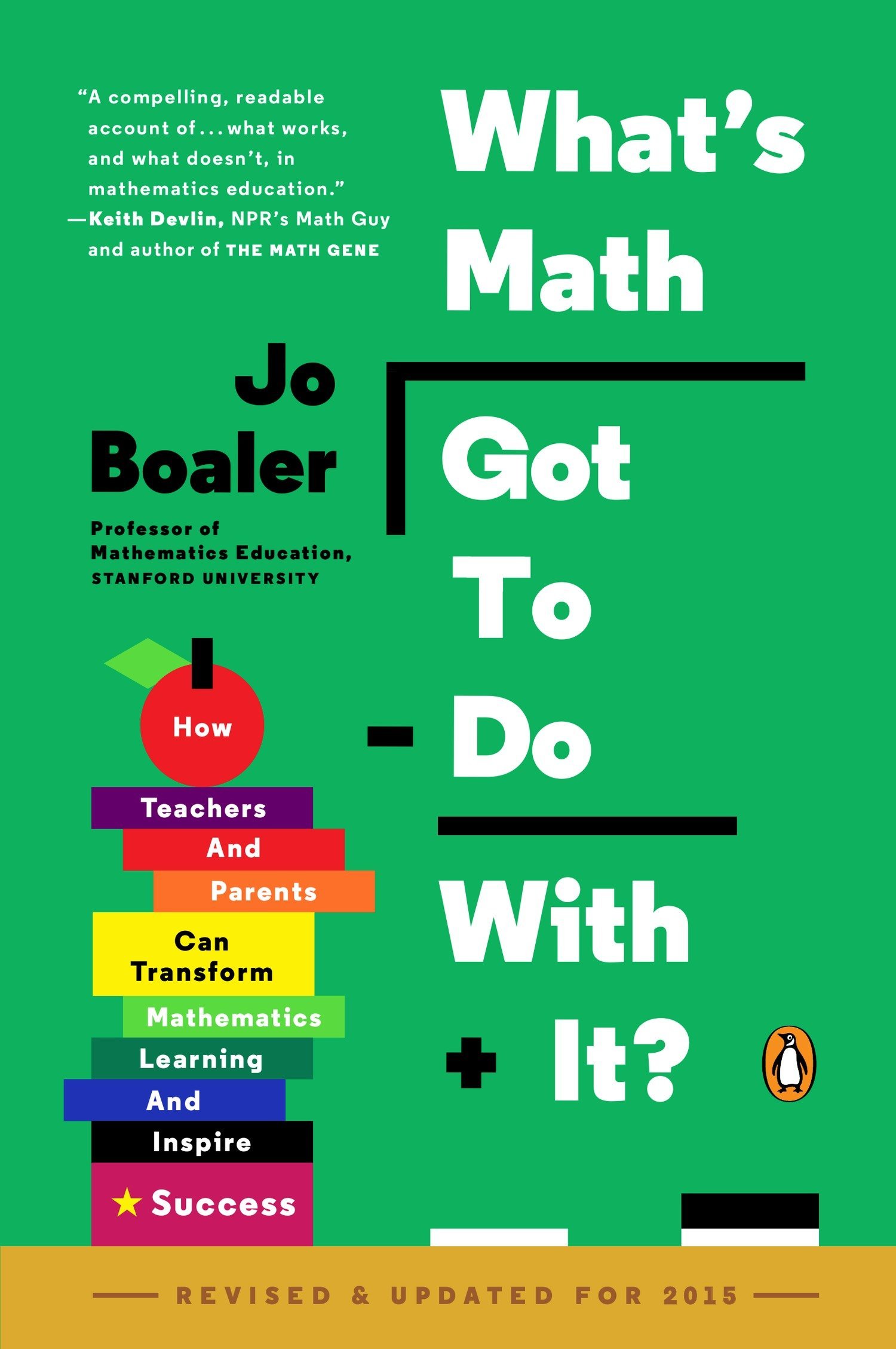 Random House Books for Young Readers What's Math Got to Do with It?: How Teachers and Parents Can Transform Mathematics Learning and Inspire Success