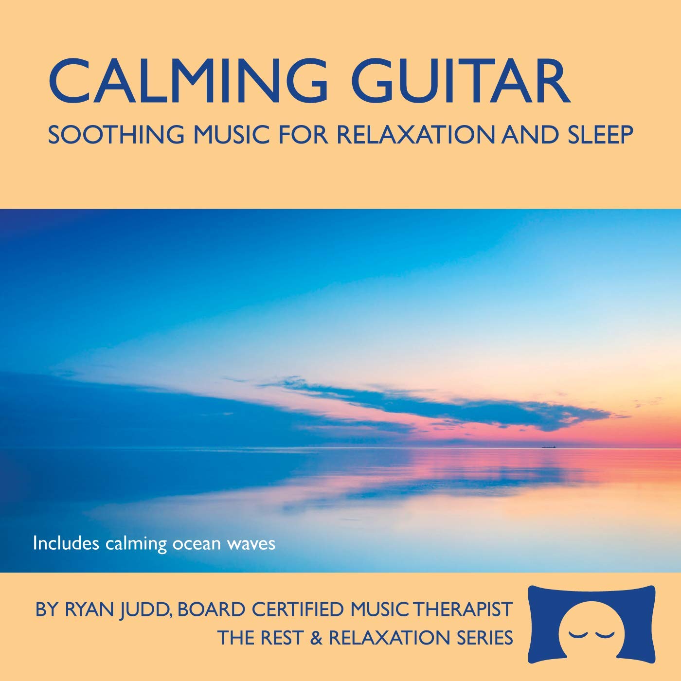 Calming Guitar Album - Soothing Music with Ocean Waves for Relaxation, Meditation and Sleep