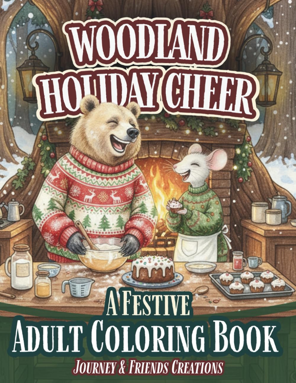 Woodland Holiday Cheer, A Festive Adult Coloring Book with Full-Color Reference Pages: Woodland Creatures Coloring Book for Adults with 40 Detailed Illustrations