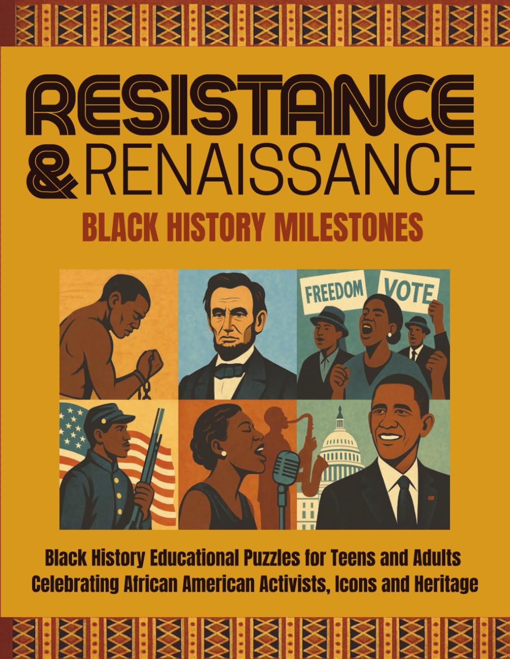RENAISSANCE AND RESISTANCE: Black History Milestones: Black History Educational Puzzles for Teens and Adults: Celebrating African American Activists, ... History & Culture Word Search Series)