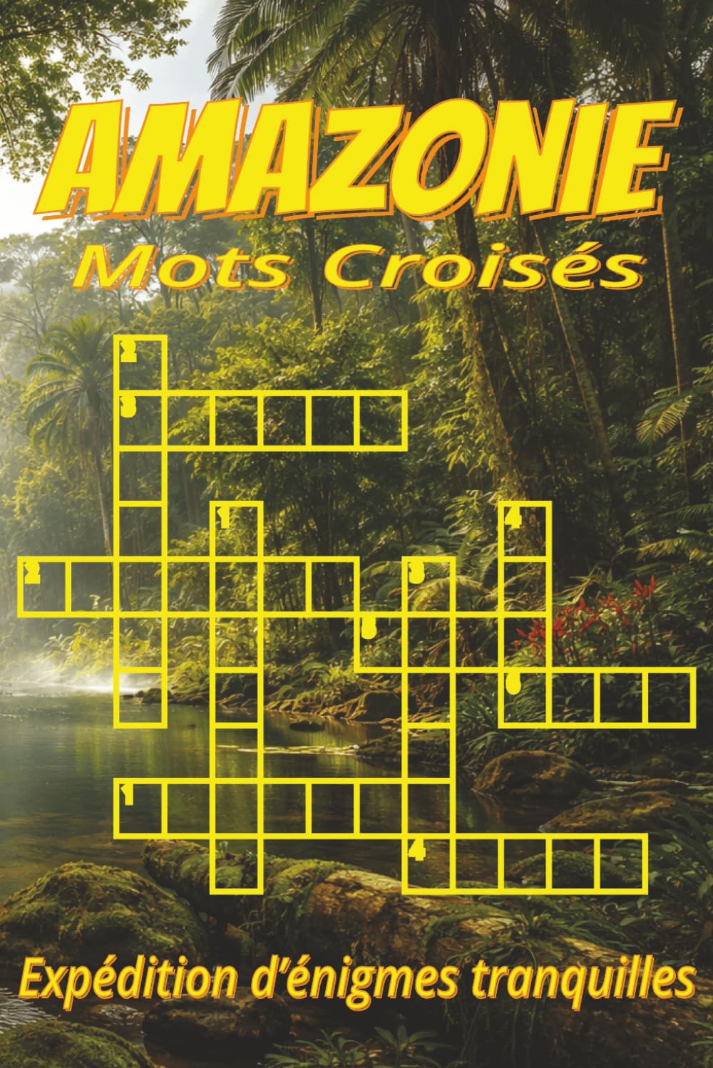 Livre de mots croisés de l’Amazonie: Indices clairs sur animaux, plantes, rivières et plus | 6x9 pouces, 120 pages | 60 grilles stimulantes Un cadeau ... en vacances et aux moments de détente.