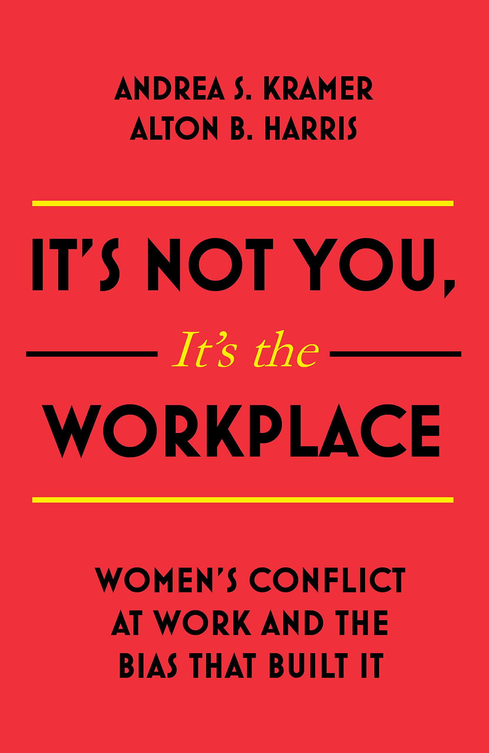 Buy It’S Not You, It’S The Workplace — BookShops.in
