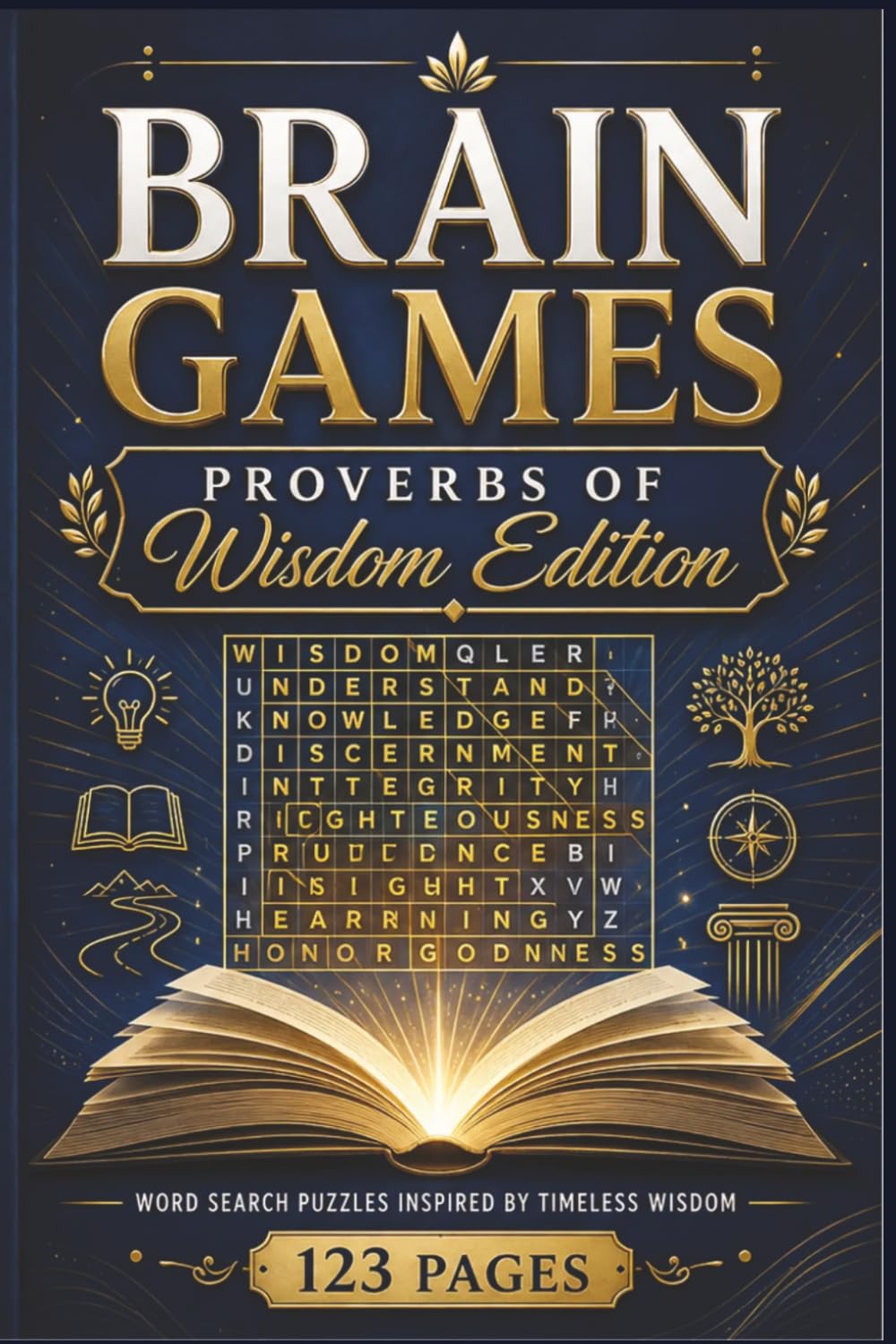 Brain Games: Proverbs of Wisdom Edition: 60 Inspiring Bible Verse Puzzles for Reflection and Relaxation: A Thoughtful Brain Game Gift for Christian ... Scripture & Hymn Word Search Series)