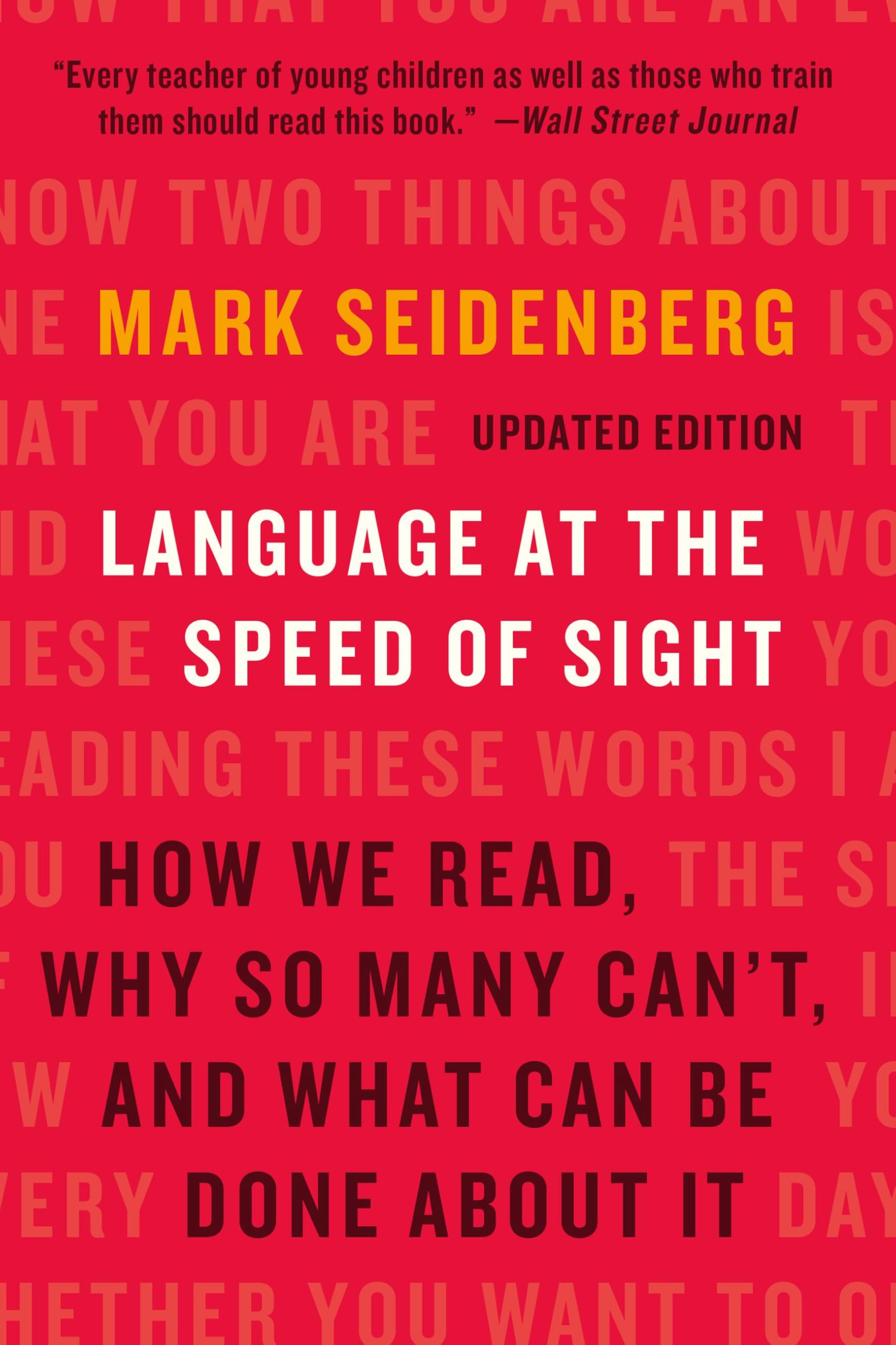 Language at the Speed of Sight: How We Read, Why So Many Can't, and What Can Be Done About It