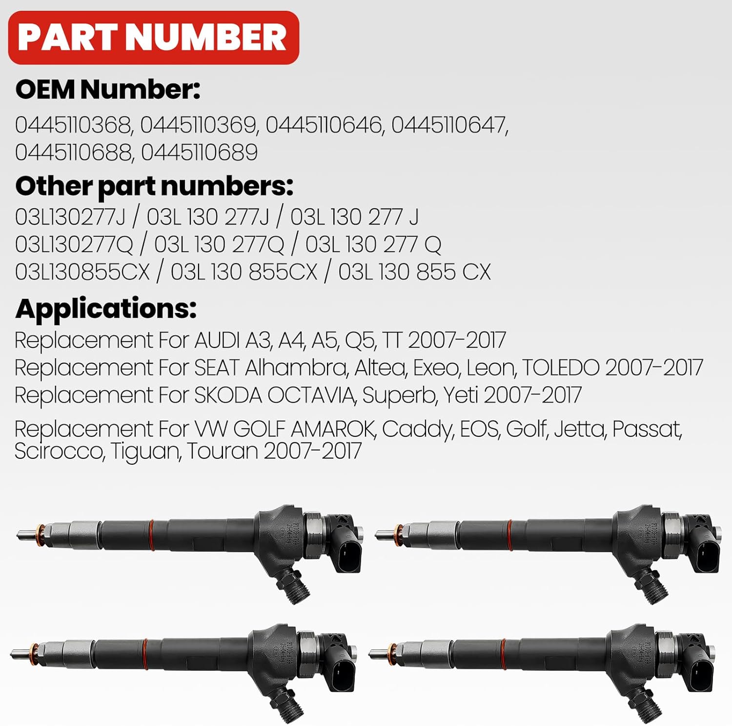 03L130277J 4-Pieces Fuel Injector Replacement for AUDI A1 A2 A3 A5 A6 2.0 TDI for Seat Alhambra, Altea, Exeo for Skoda Octavia for VW Golf Amarok 03L130277Q 0445110369 0445110368