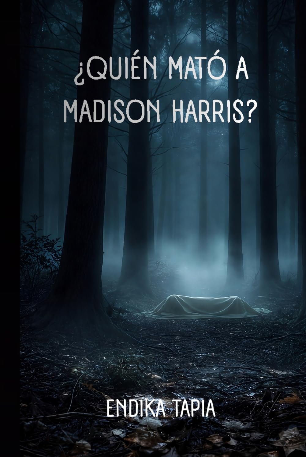 ¿Quién mató a Madison Harris?: Un cadáver en el bosque y muchas preguntas por resolver