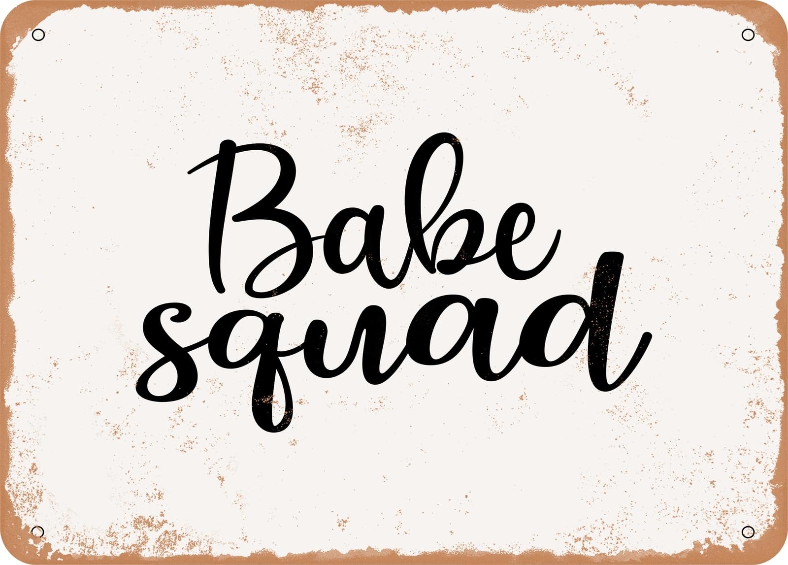 Metal Sign - Babe Squad - Vintage Look Sign home decor