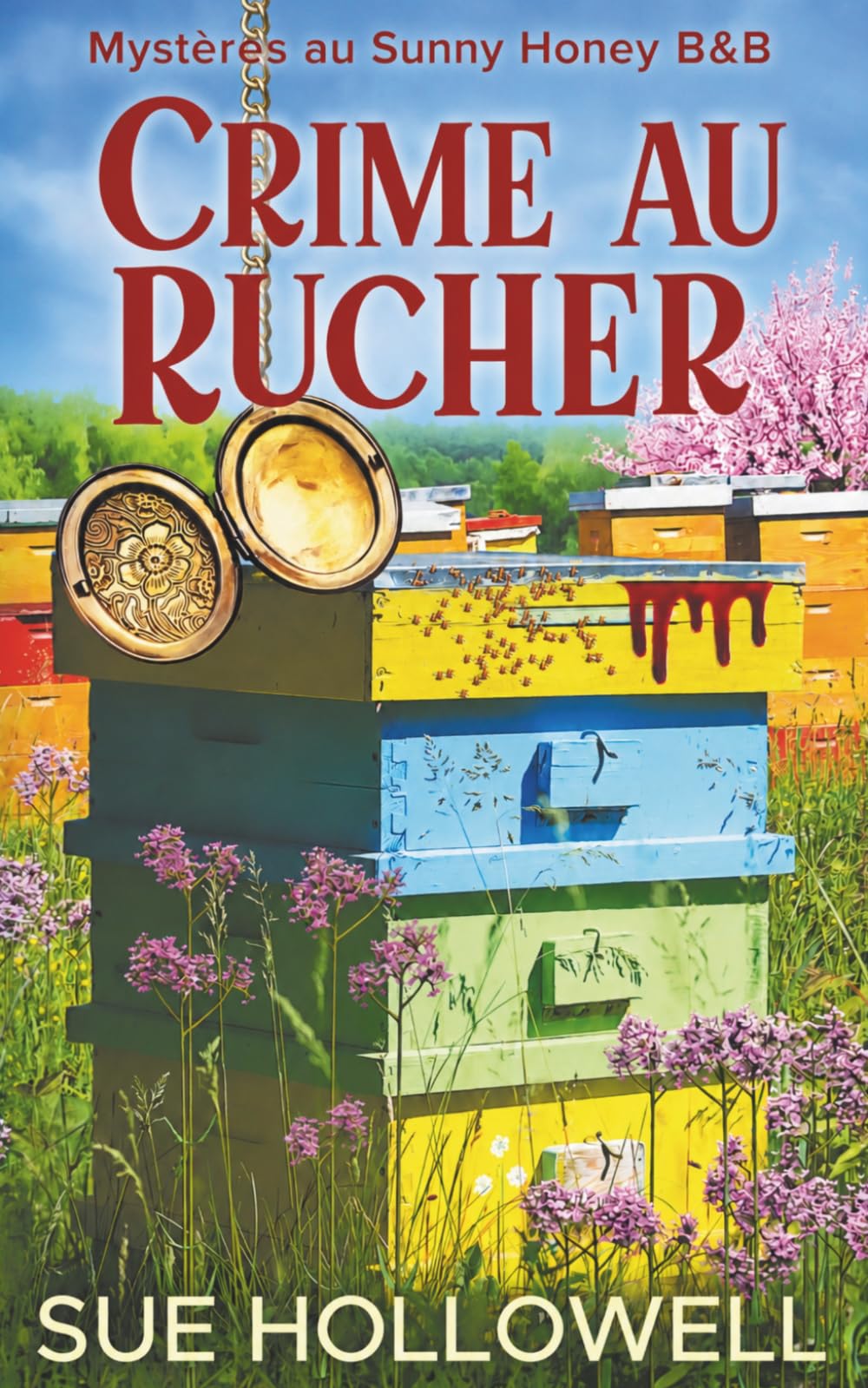 Crime au rucher (Mystères au Sunny Honey B&B)