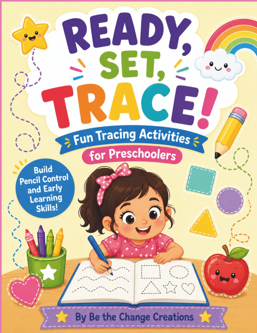 READY SET, TRACE!: Fun Tracing Activities for Preschoolers