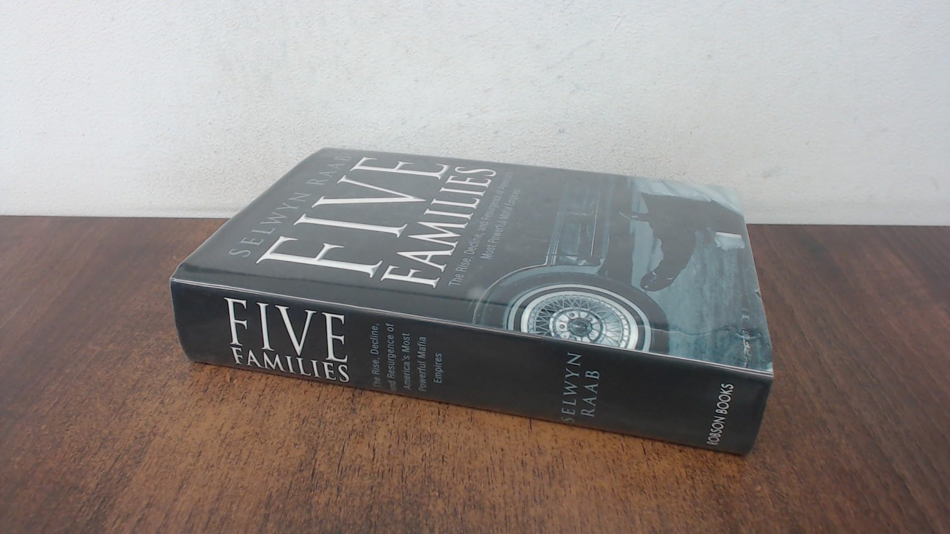 Buy Five Families: The Rise, Decline and Resurgence of America's Most Powerful Mafia Empires — BookShops.in