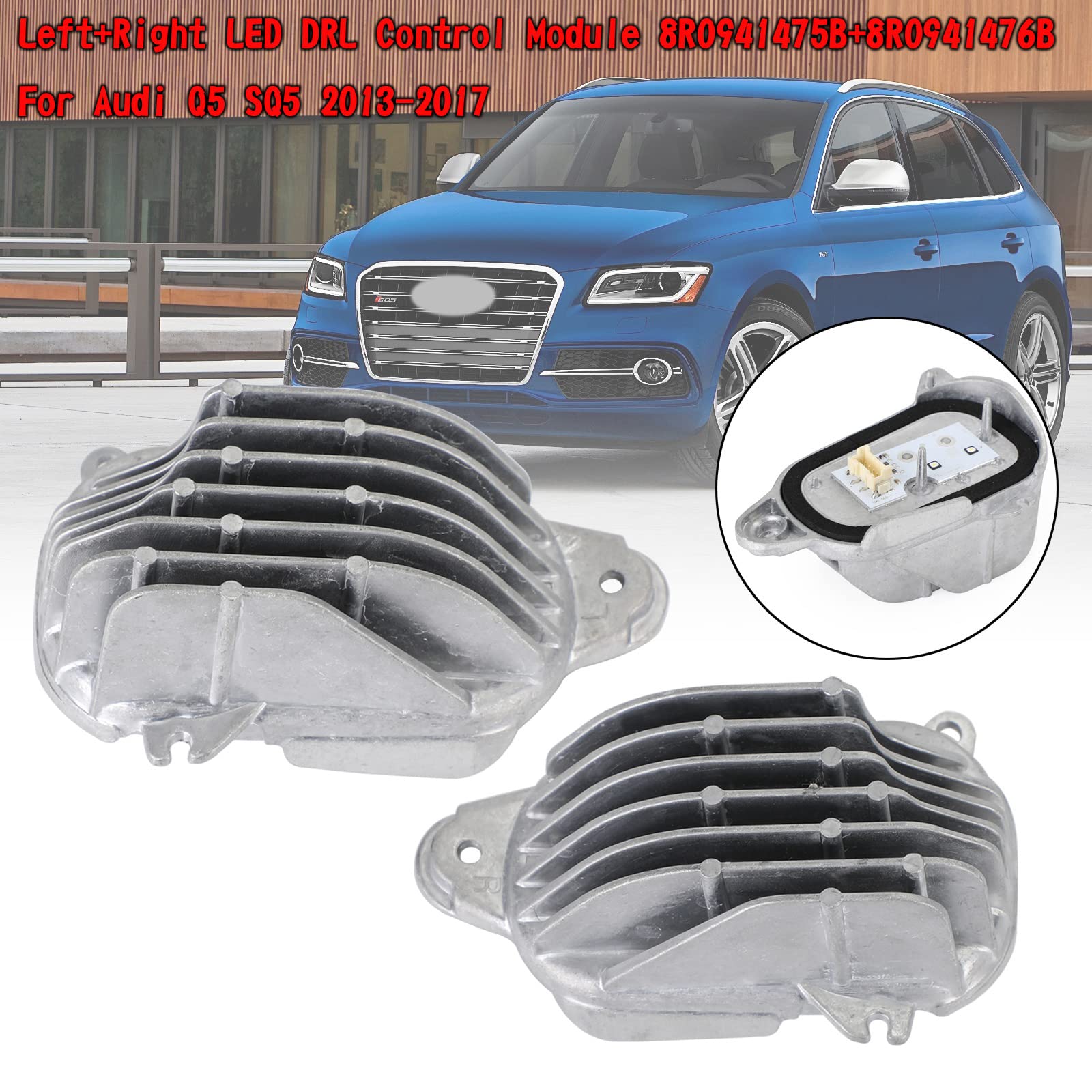 Left+Right DRL Control Module 8R0941475B/76B Fit for Audi Q5 SQ5 2013-2017