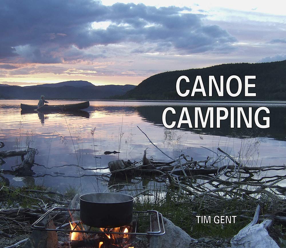 Canoe Camping Tim Gent by Tim Gent (Paperback Book)
