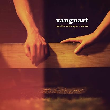 Muito Mais que Amor [Disco de Vinil] por Vanguart, capa do álbum