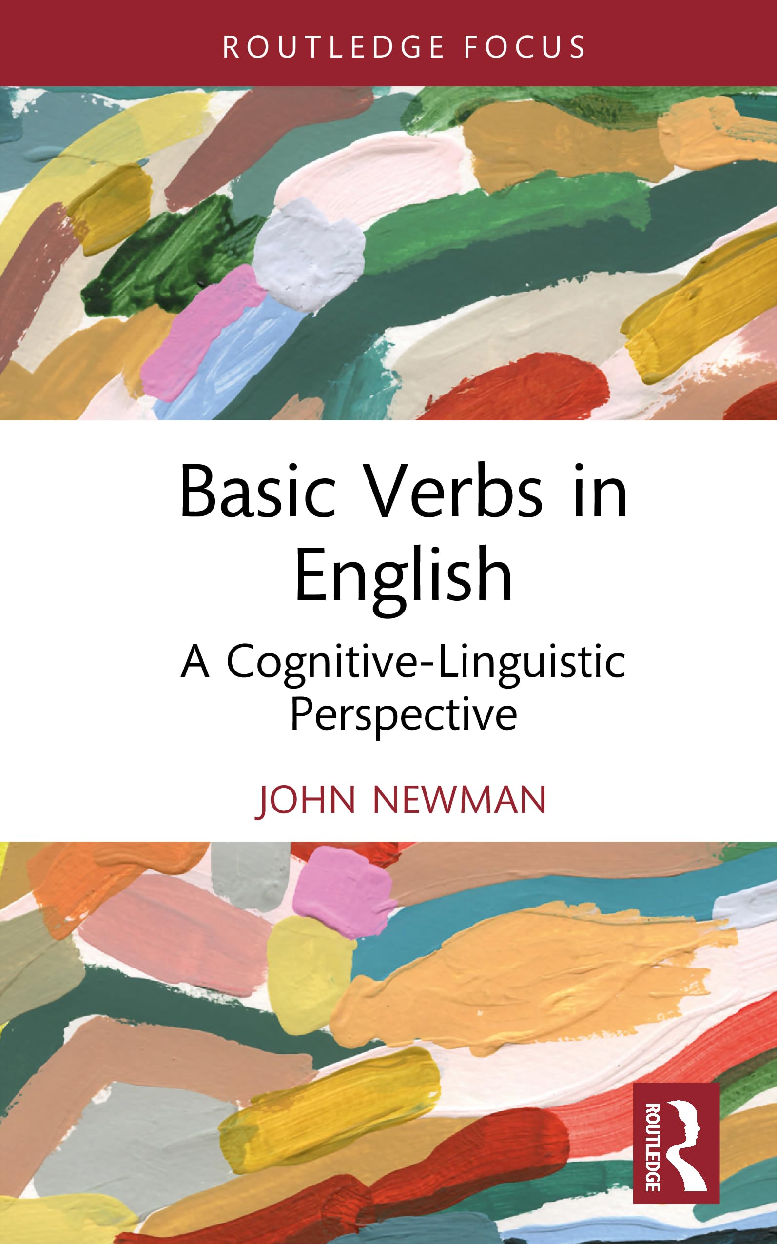 Basic Verbs in English: A Cognitive-Linguistic Perspective