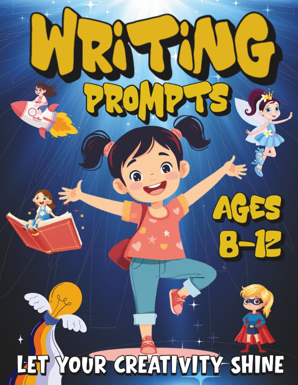 Writing Prompts for Girls Ages 8–12: A Creative Journal with Writing and Drawing Prompts to Build Confidence, Imagination, and Self-Expression.
