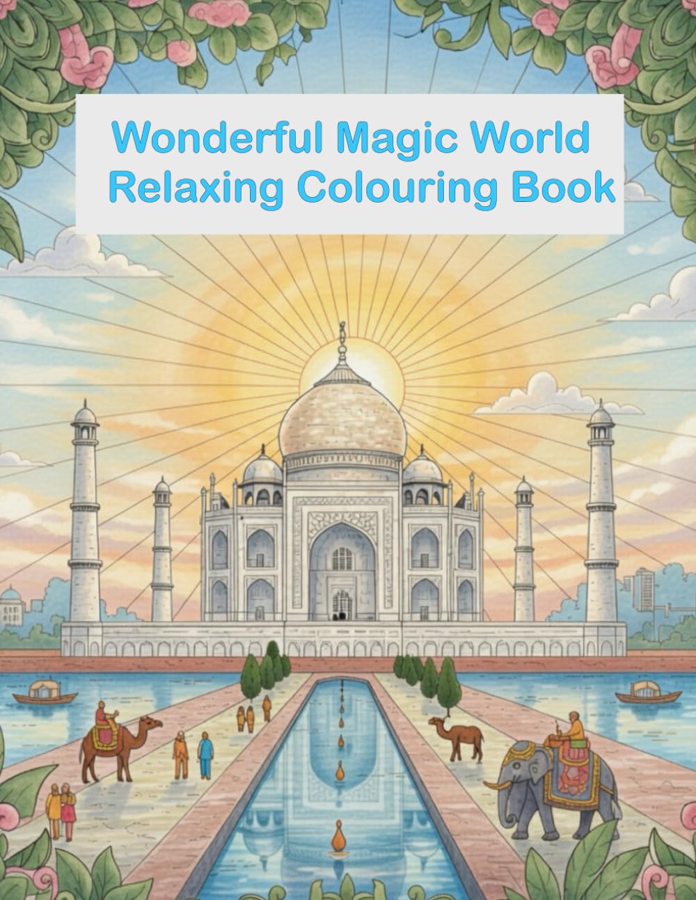 Wonderful Magic World: Relaxing Colouring Book