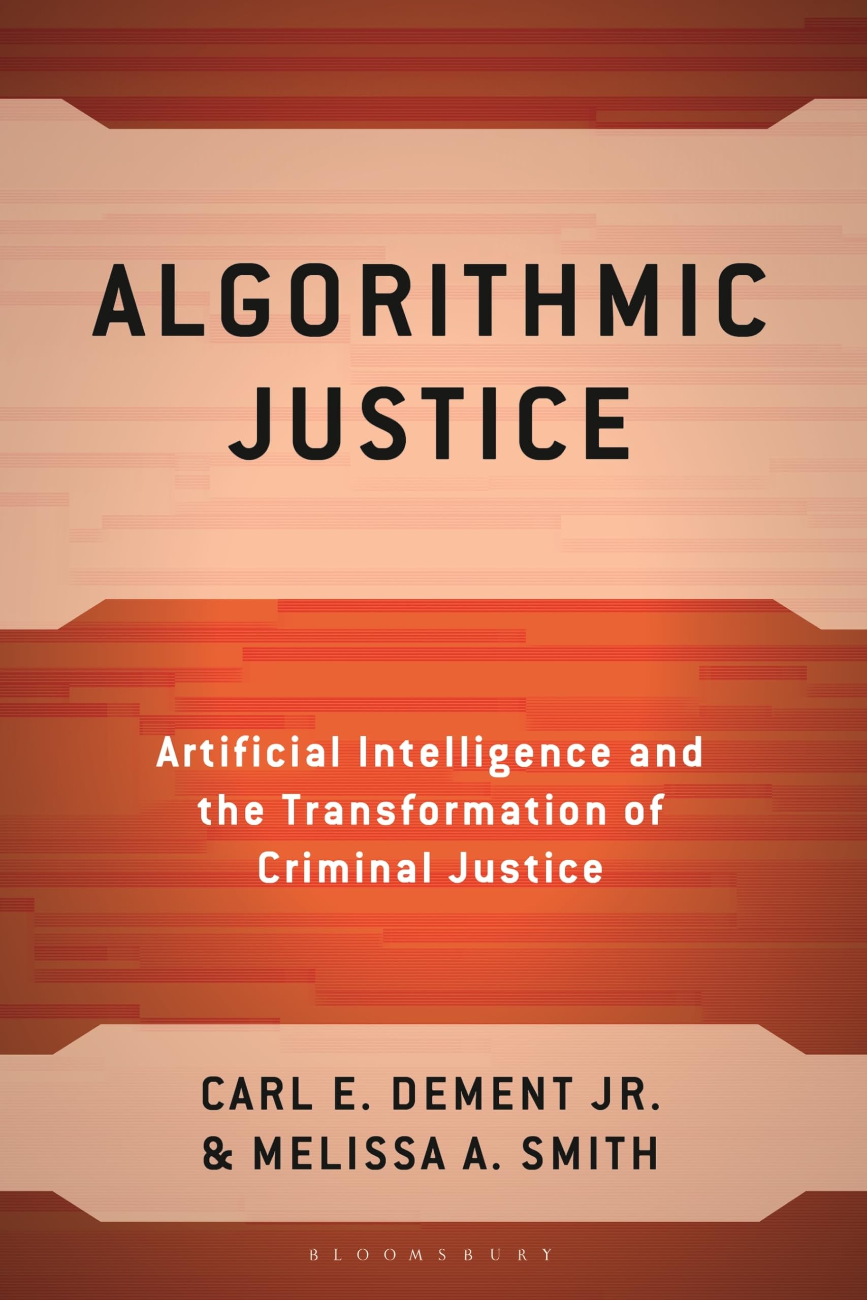 Algorithmic Justice: Artificial Intelligence and the Transformation of Criminal Justice (Policing Perspectives and Challenges in the Twenty-First Century)