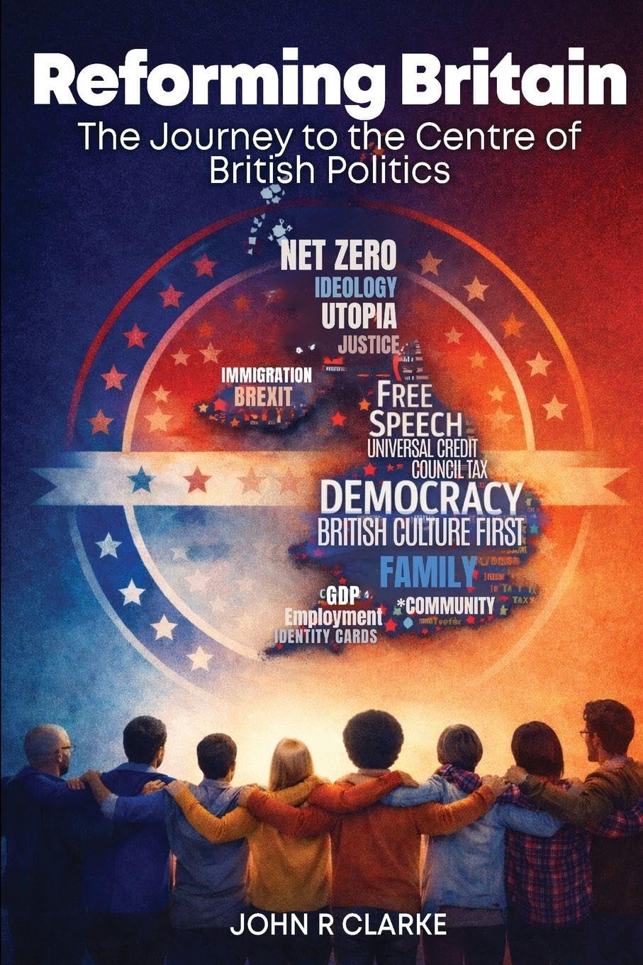 Reforming Britain: The journey to the Centre of British Politics