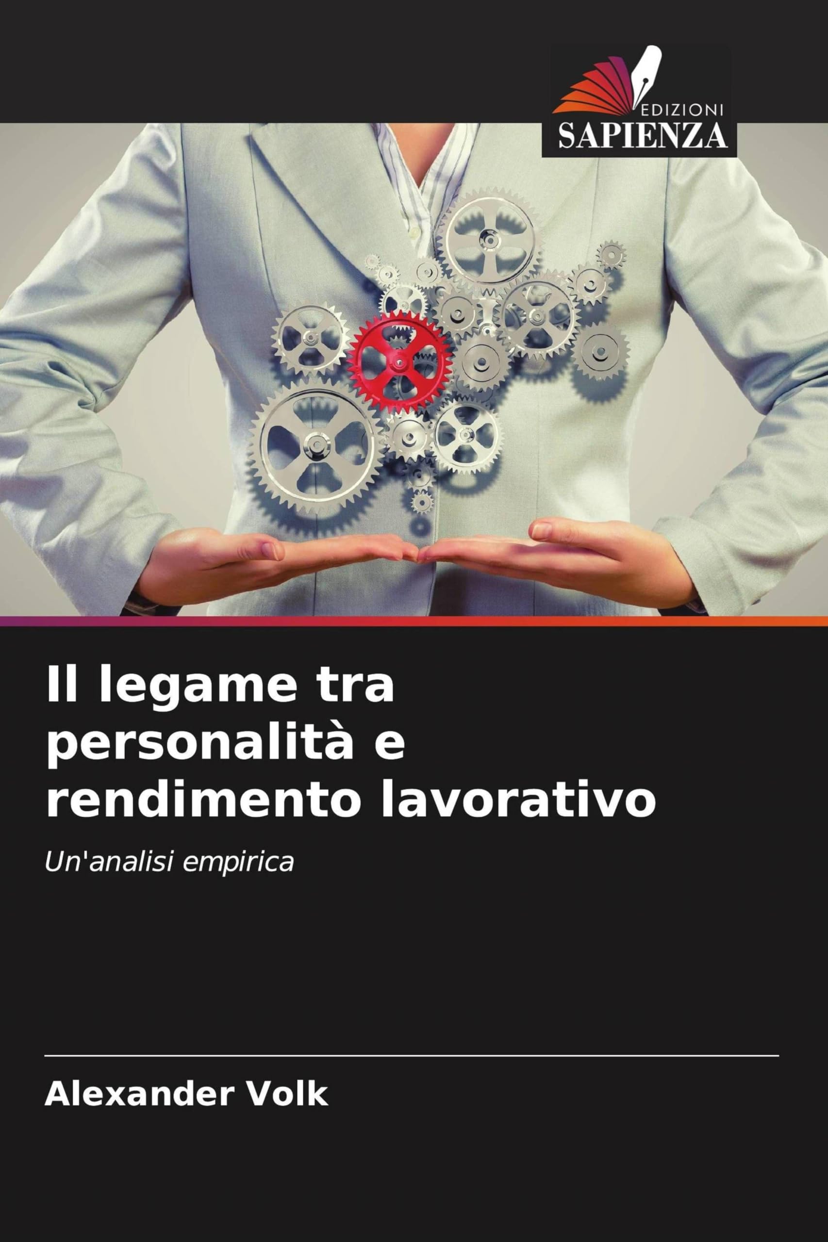 Il legame tra personalità e rendimento lavorativo: Un'analisi empirica