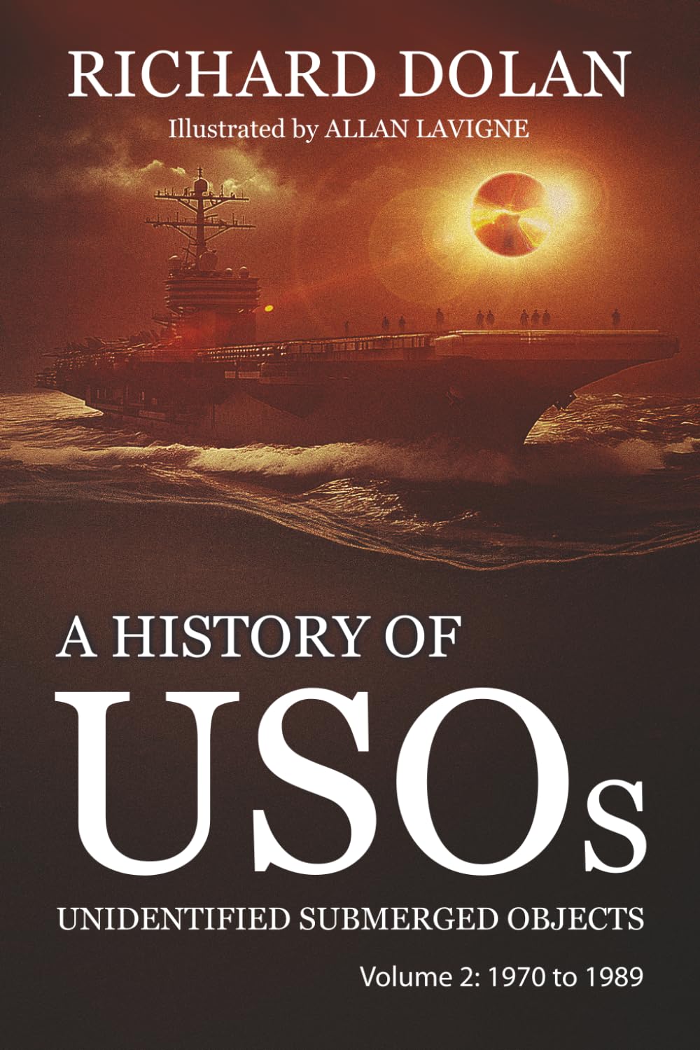 A History of USOs, Unidentified Flying Objects: Volume 2: From 1970 to 1989