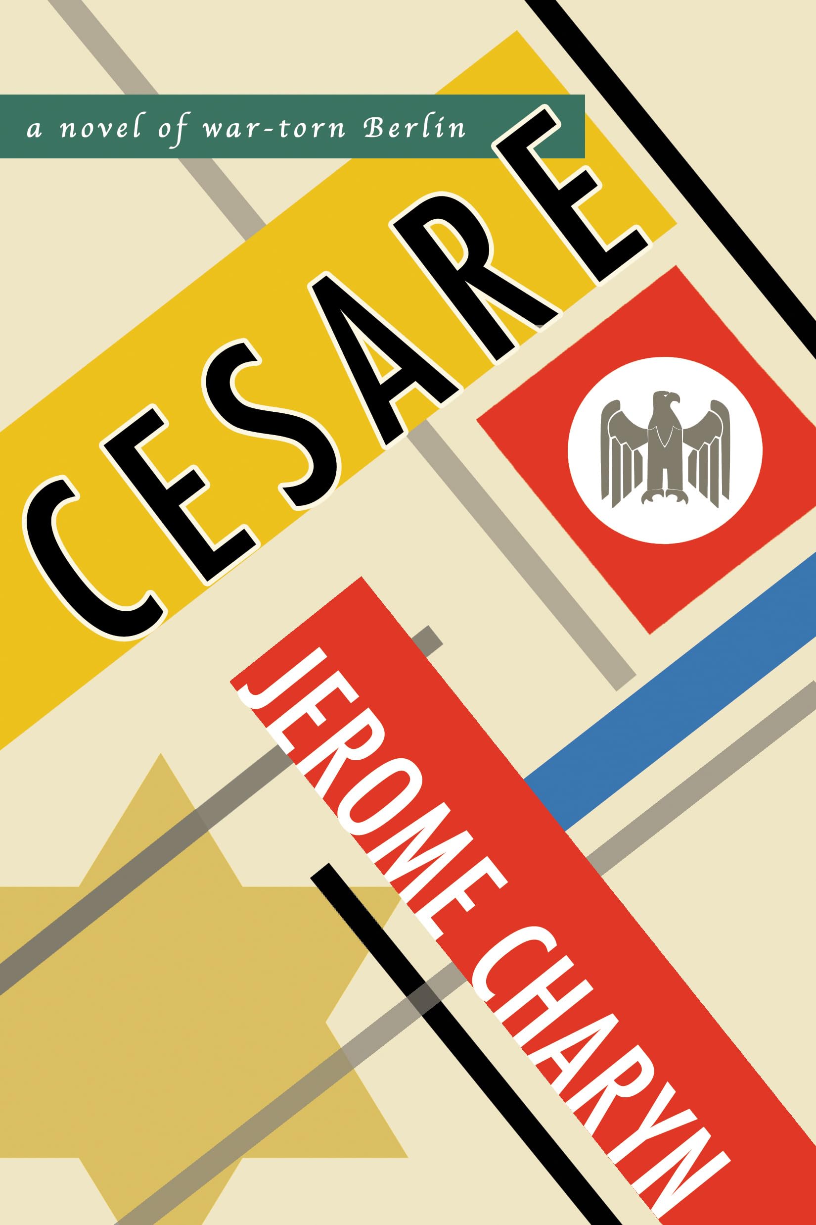 Buy Cesare: A Novel of War-Torn Berlin — BookShops.in