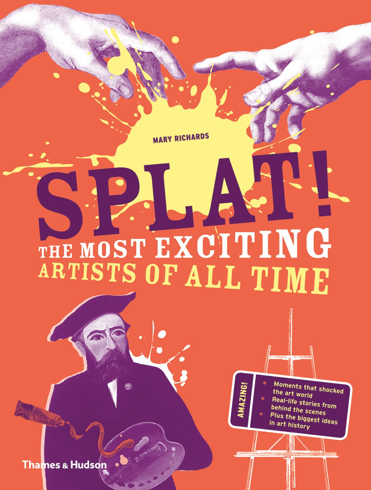 Splat!: The Most Exciting Artists of All Time,Mary Richards