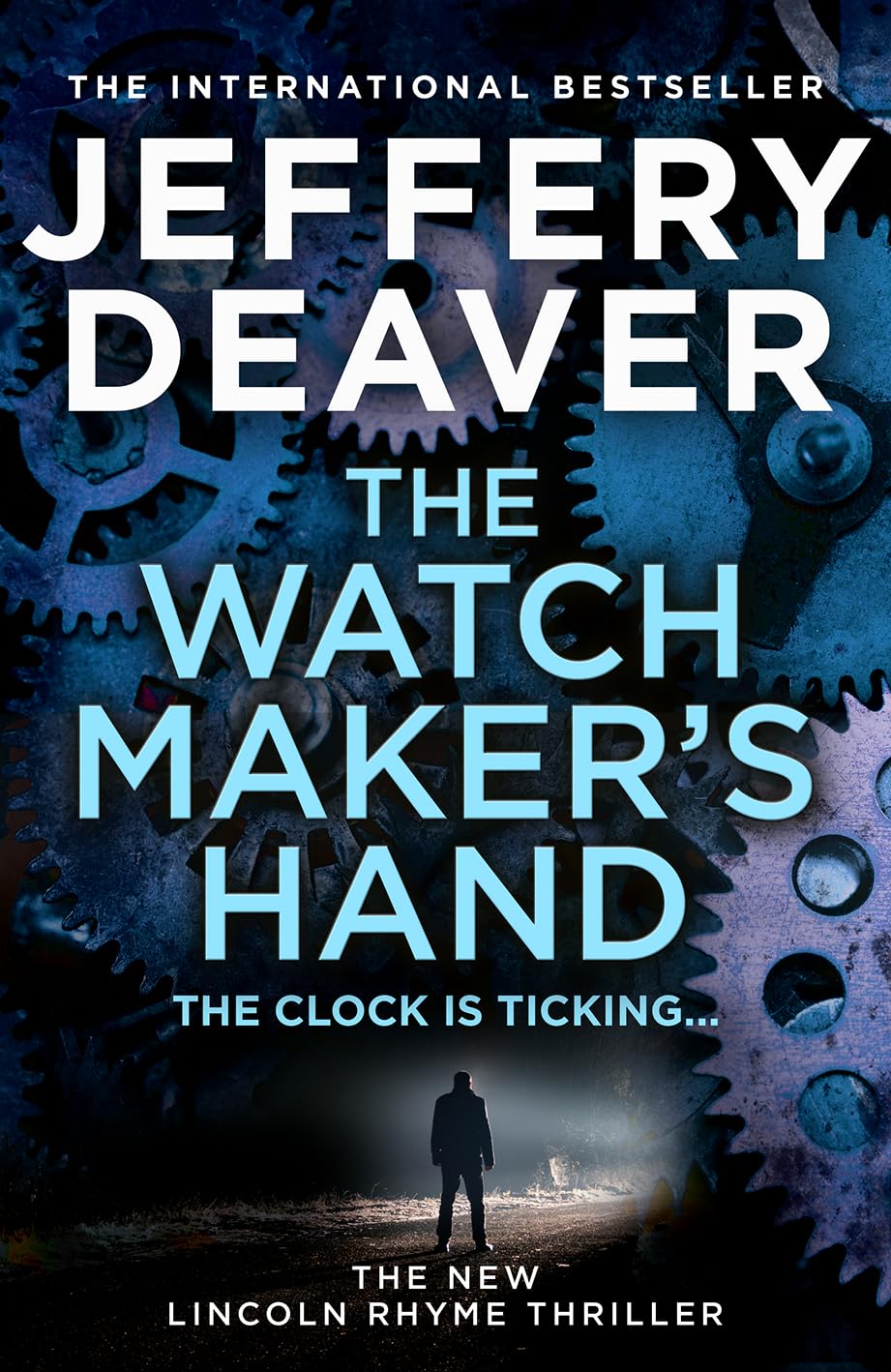 The Watchmaker’s Hand: Lincoln Rhyme is back in the gripping new detective crime thriller featuring a deadly assassin from the bestselling author of The Final Twist