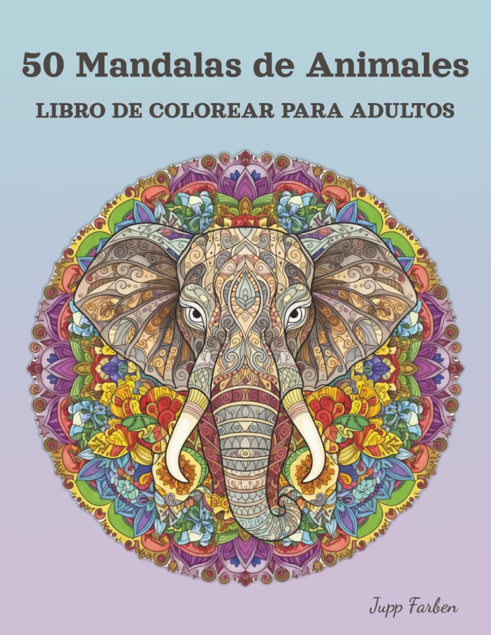 50 Mandalas de Animales Libro de Colorear para Adultos: Fauna Majestuosa y Patrones Relajantes - Escape Creativo con León, Elefante, Búho y Más - Regalo Antiestrés