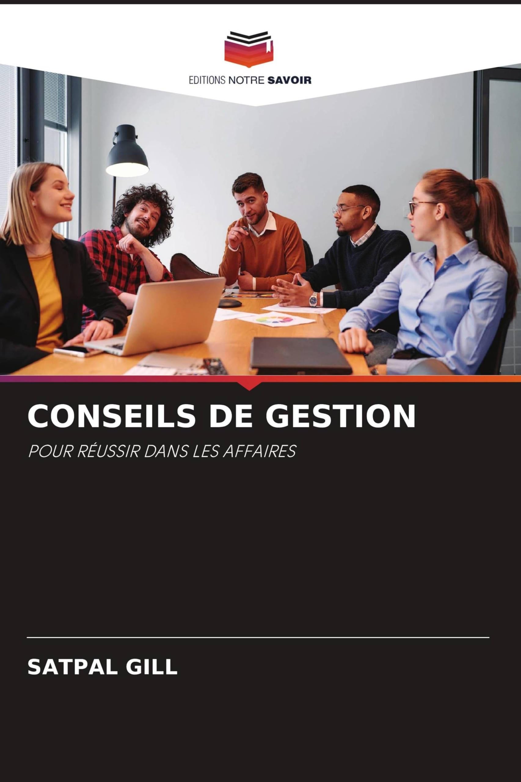 Conseils de Gestion: POUR RÉUSSIR DANS LES AFFAIRES