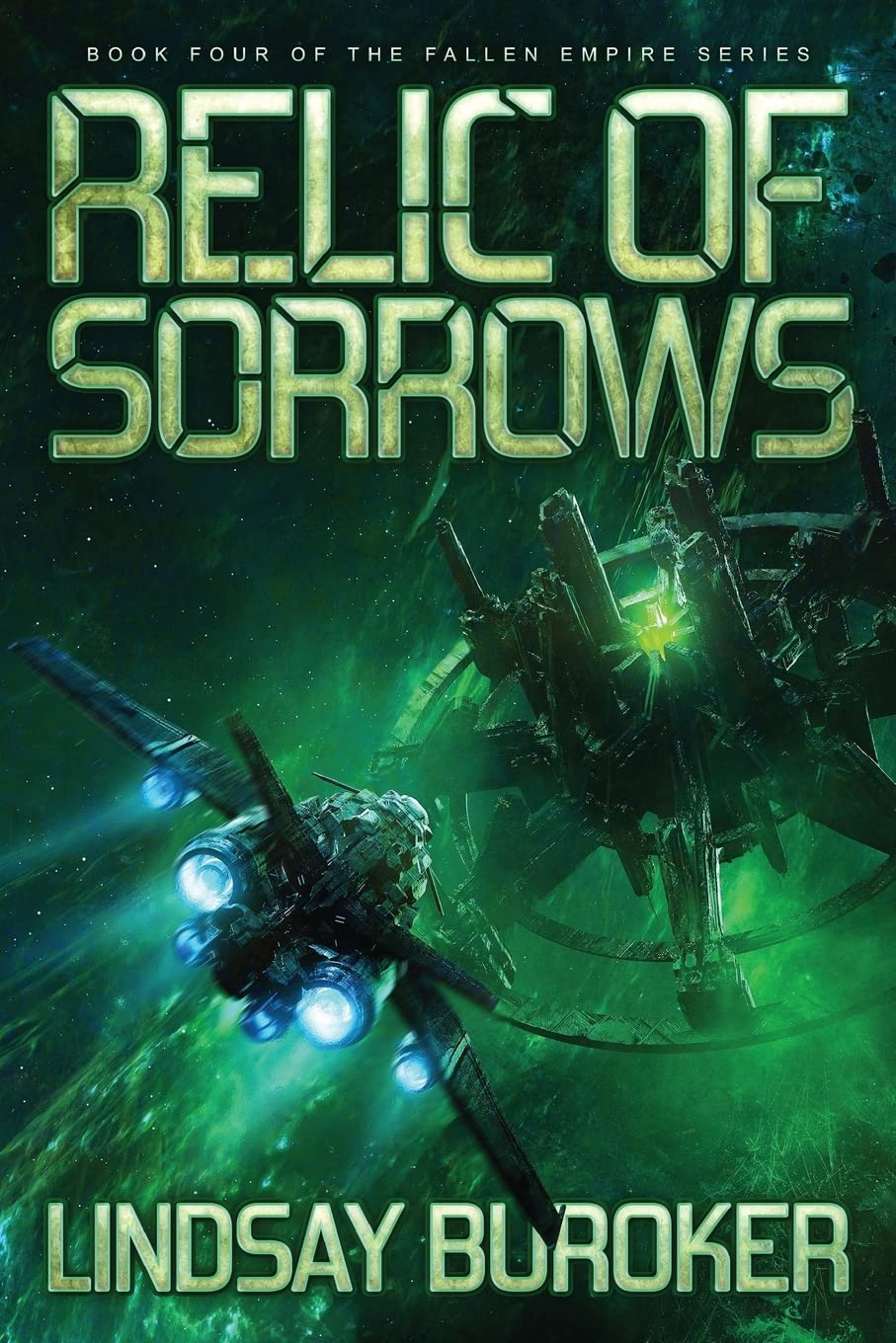 Relic of Sorrows: Fallen Empire, Book 4: Volume 4